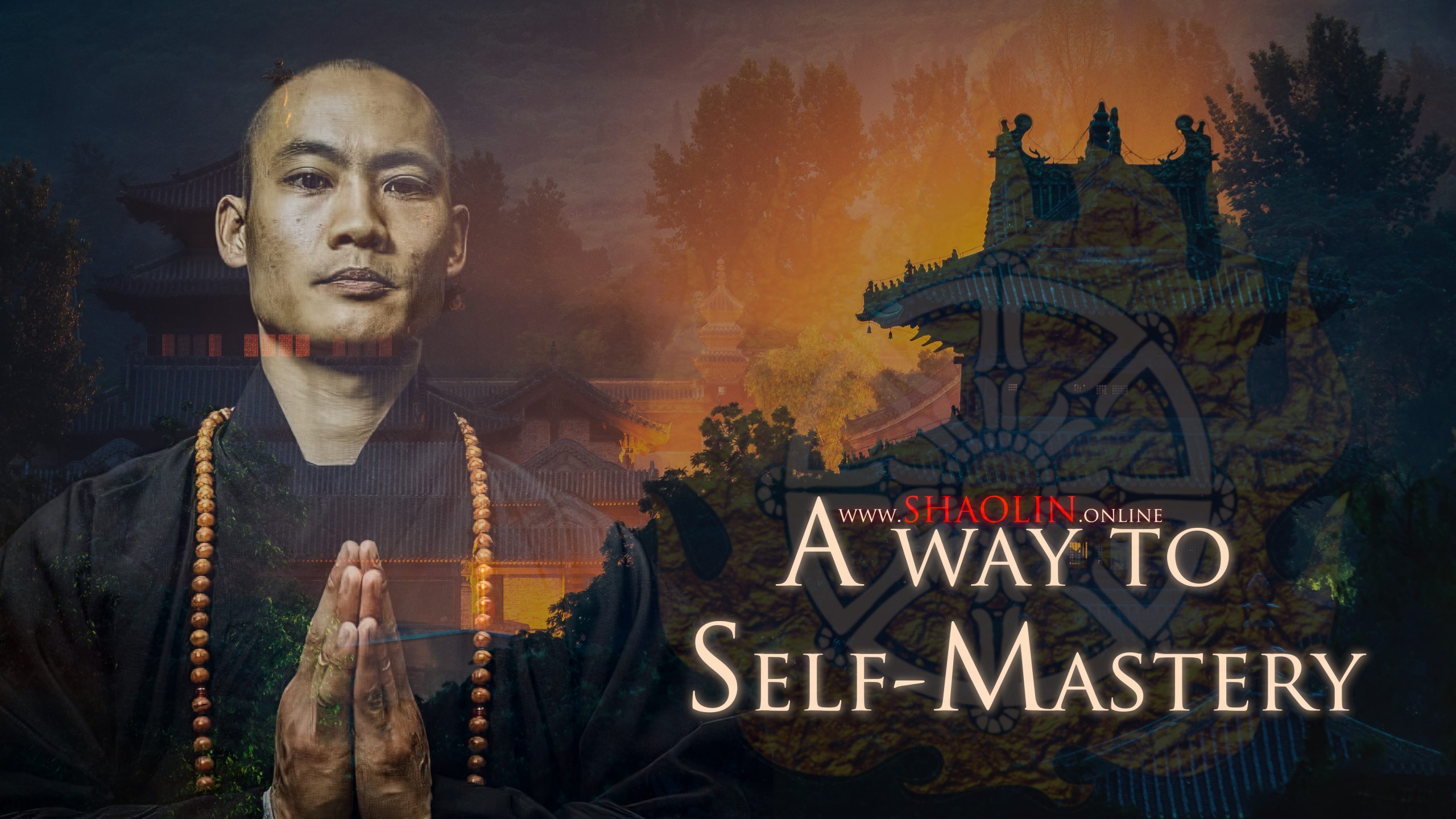 A Way to Self-Mastery (12-month Online Program) | Shaolin.Online